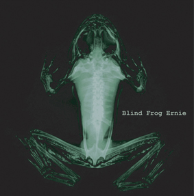 08 Blind Frog Ernie 2004
